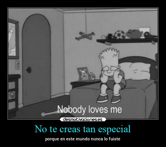 No te creas tan especial - 