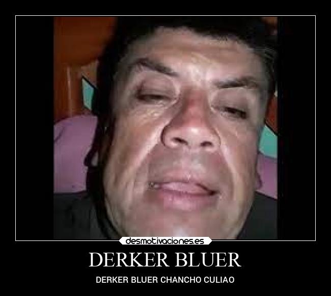 DERKER BLUER -