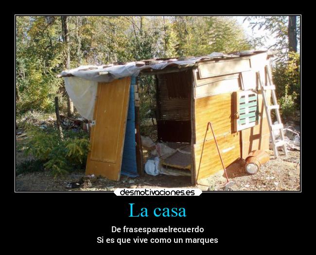 La casa -
