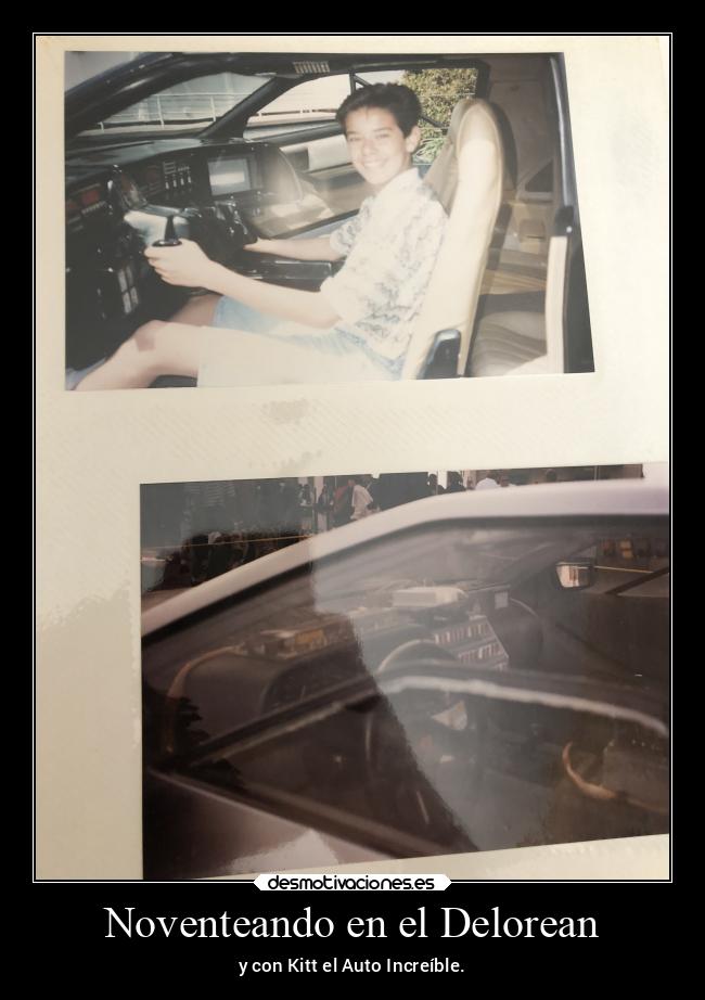 Noventeando en el Delorean - y con Kitt el Auto Increíble.