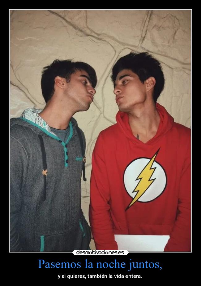 Pasemos la noche juntos, - 