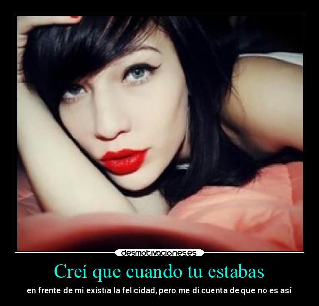 Creí que cuando tu estabas - 