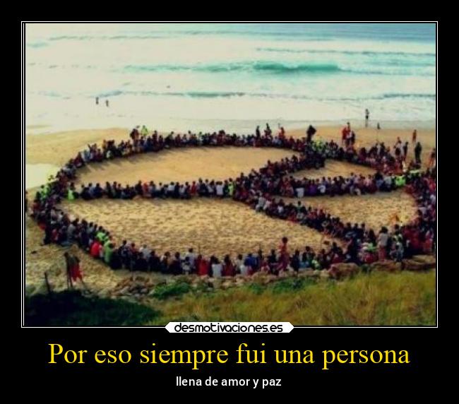 Por eso siempre fui una persona - 