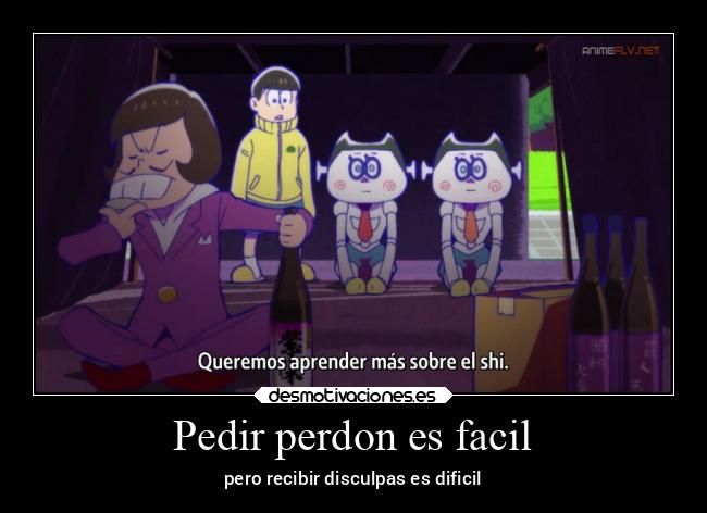 Pedir perdon es facil - pero recibir disculpas es dificil