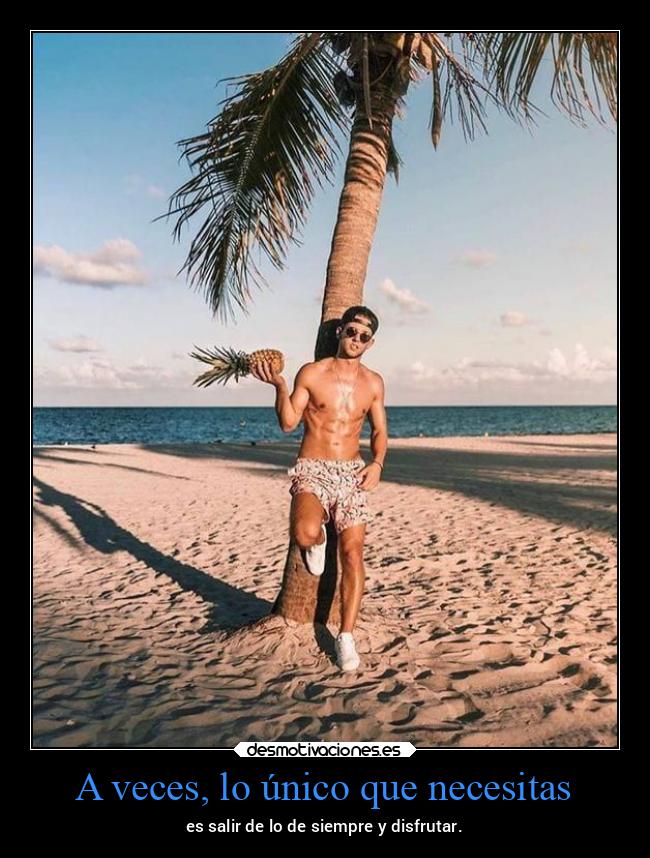 A veces, lo único que necesitas - 