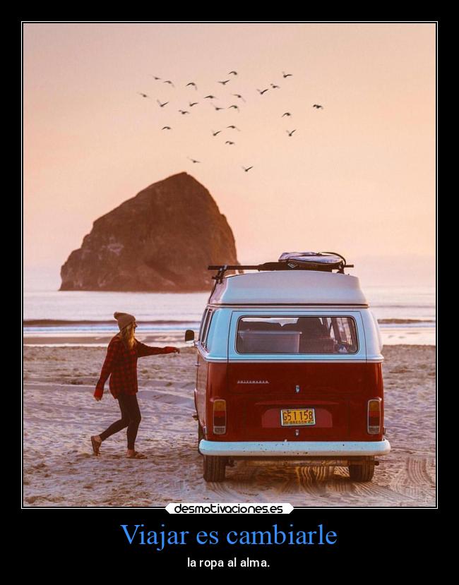 Viajar es cambiarle - 