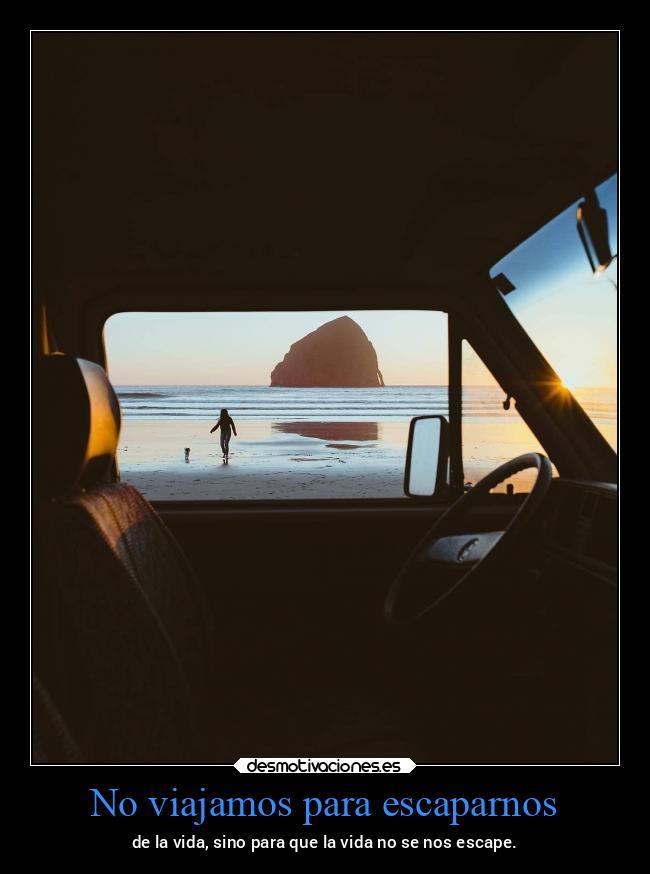 No viajamos para escaparnos - 