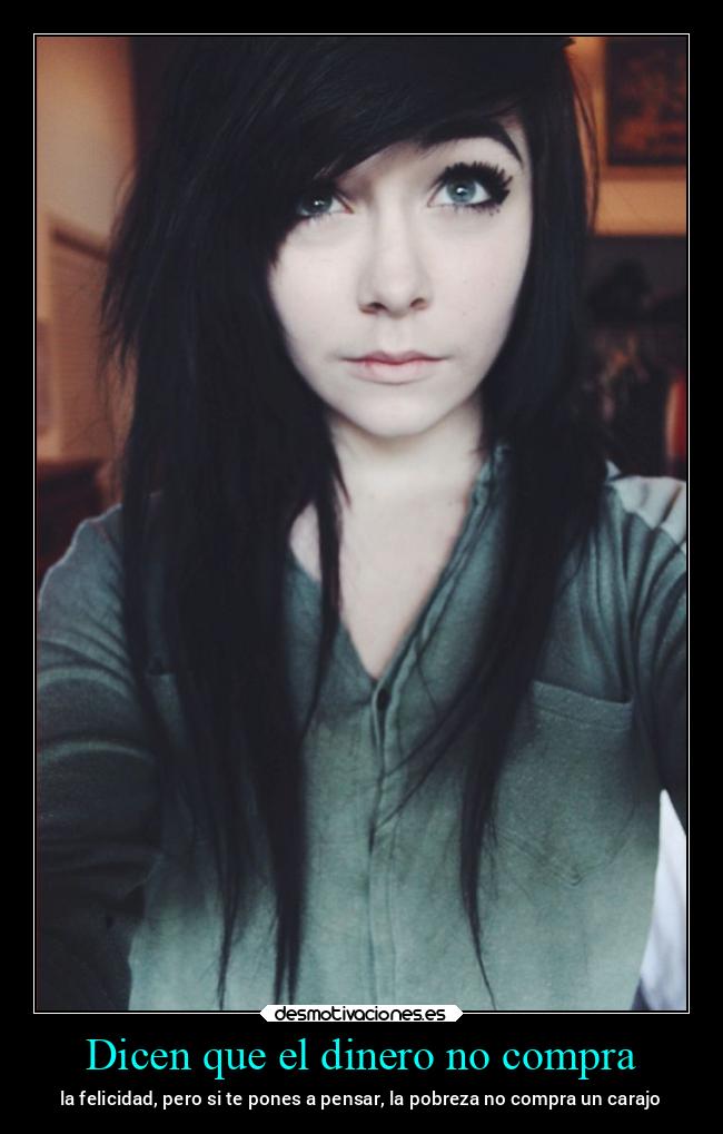 Dicen que el dinero no compra -
