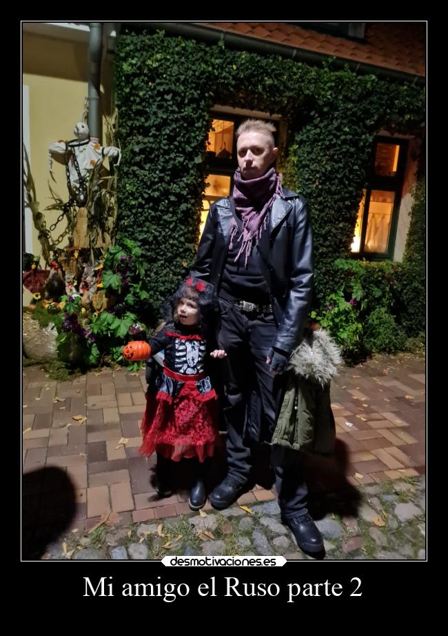 Mi amigo el Ruso parte 2 -