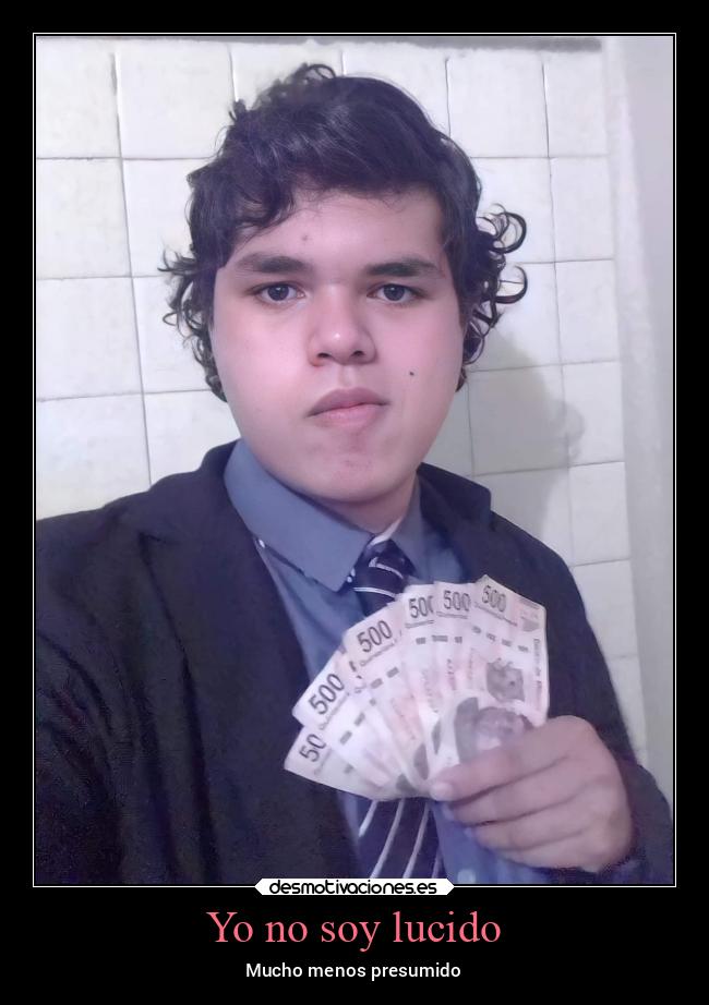 Yo no soy lucido -