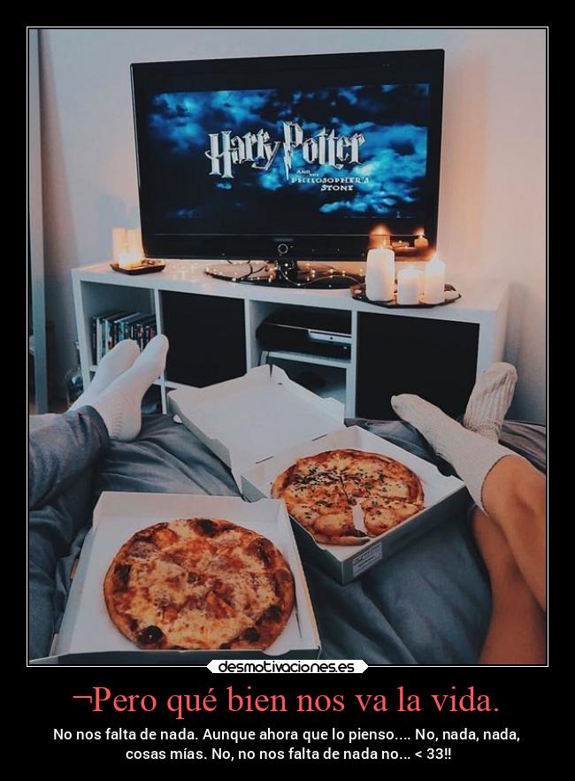 ¬Pero qué bien nos va la vida. - 