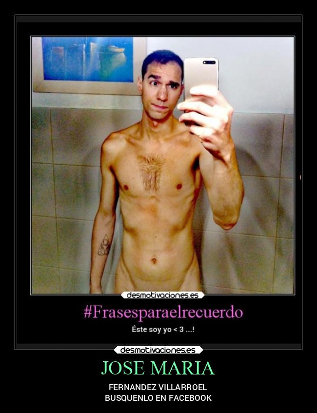 JOSE MARIA - FERNANDEZ VILLARROEL
BUSQUENLO EN FACEBOOK