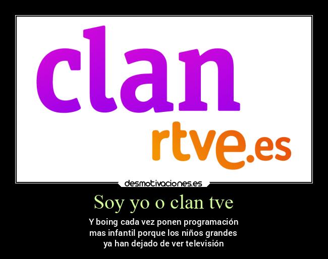 Soy yo o clan tve -