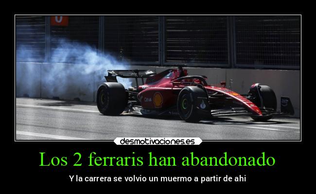 Los 2 ferraris han abandonado -