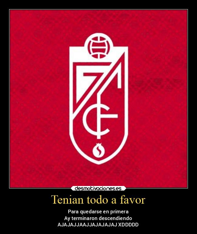 Tenian todo a favor -