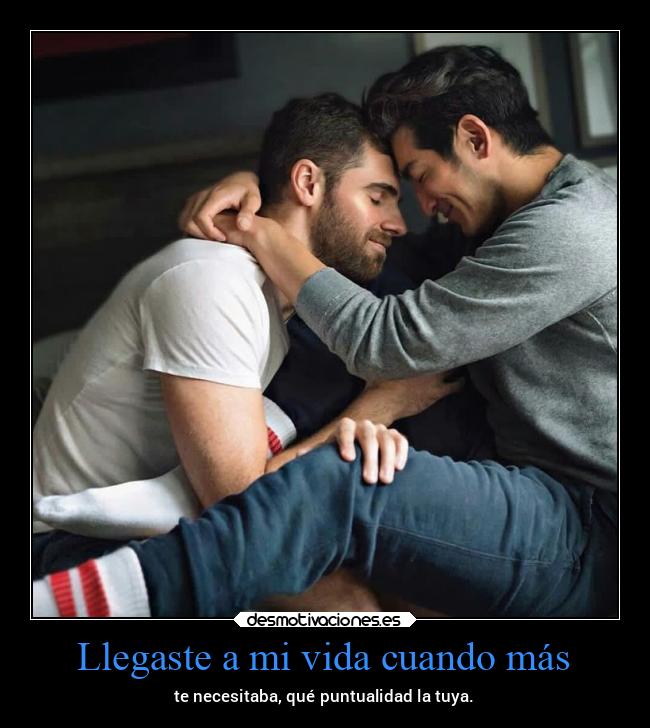 Llegaste a mi vida cuando más - 