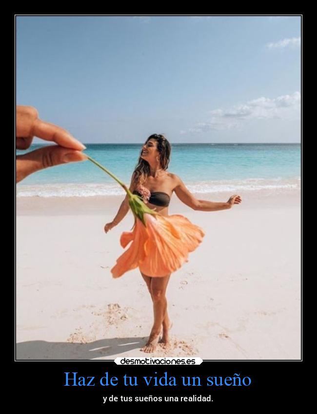 Haz de tu vida un sueño - 