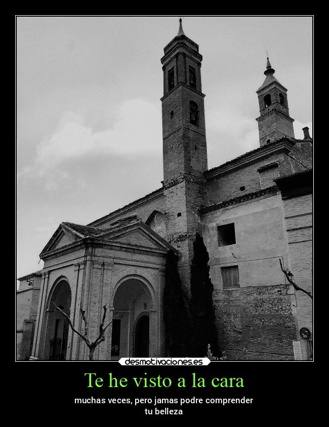 Te he visto a la cara -