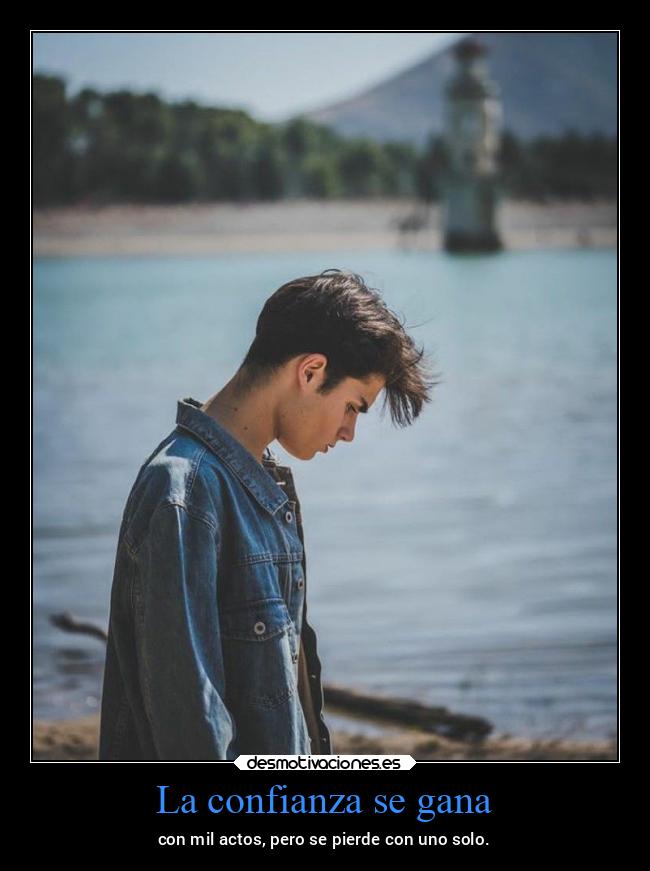 La confianza se gana - 