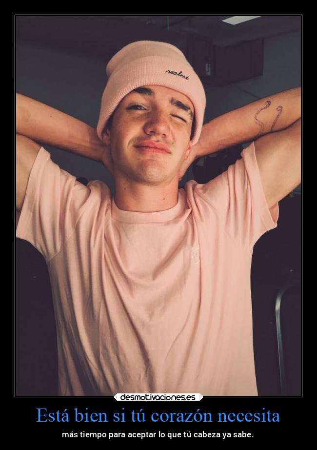 Está bien si tú corazón necesita - 