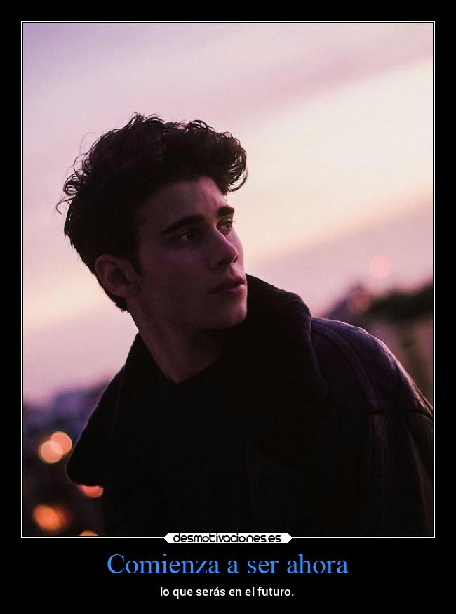 Comienza a ser ahora - 