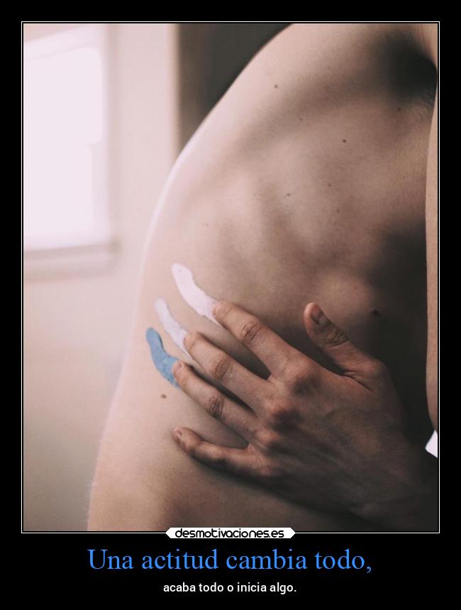 Una actitud cambia todo, - 