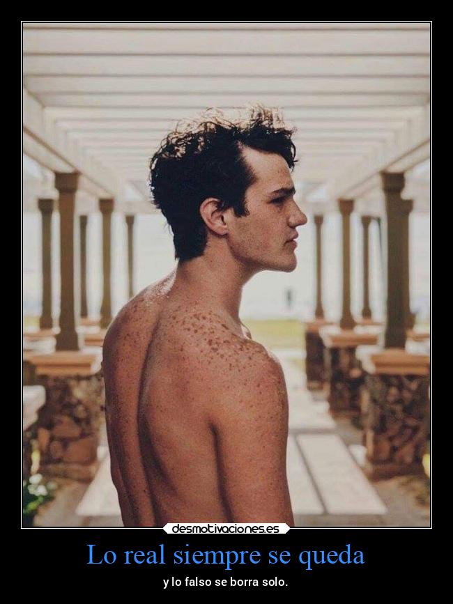 Lo real siempre se queda - 