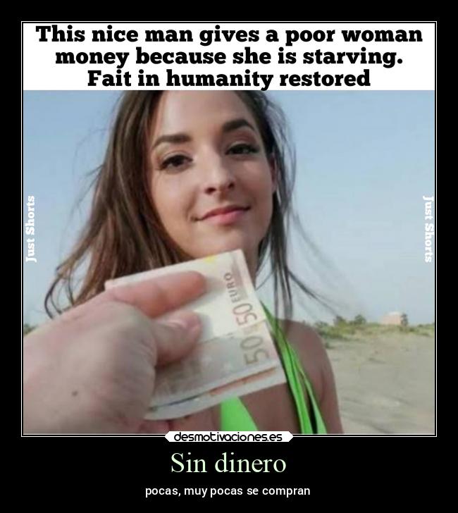 Sin dinero - pocas, muy pocas se compran