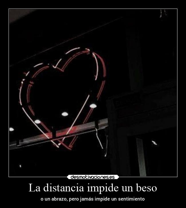 carteles distancia arte corazon alma amor angelphantomhive dulcesitophantomhive desmotivaciones