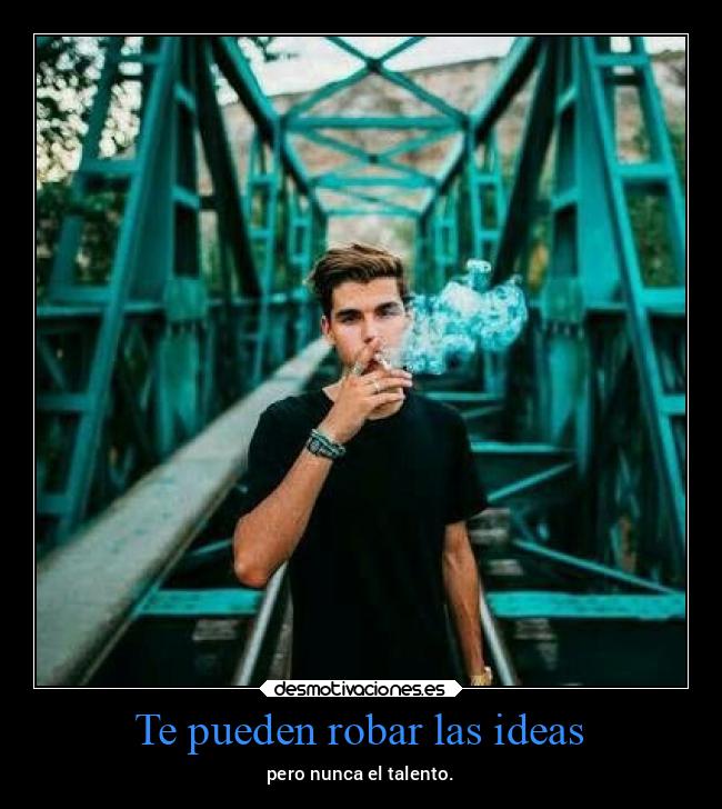 Te pueden robar las ideas - 