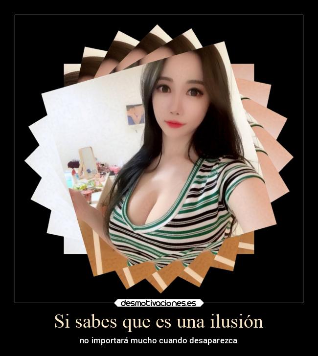 Si sabes que es una ilusión - no importará mucho cuando desaparezca