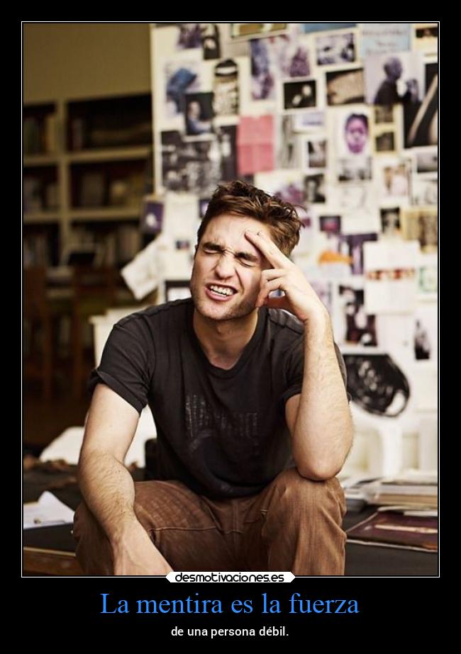 La mentira es la fuerza - 