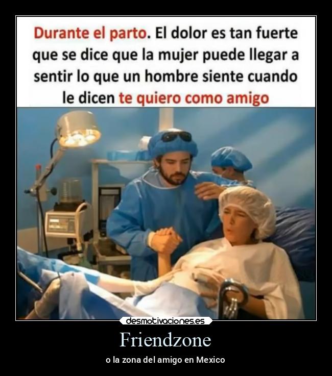 Friendzone - o la zona del amigo en Mexico