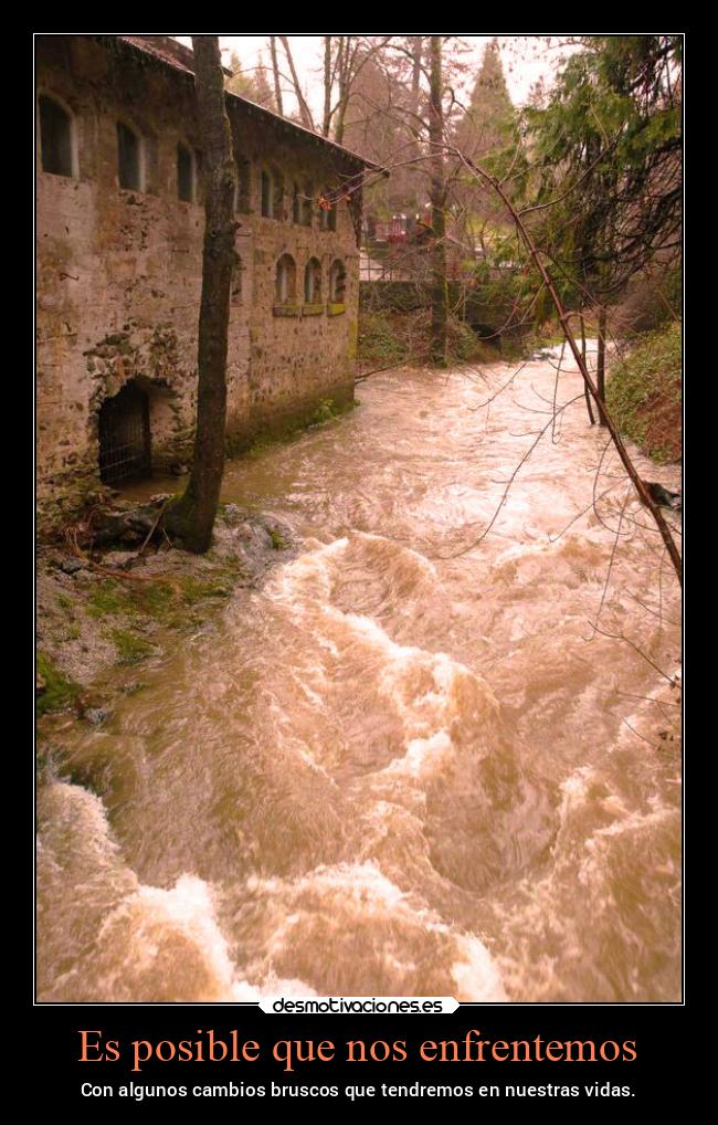 carteles vida cambios bruscos inundaciones lluvia lluvia2022 noticias2022 desmotivaciones
