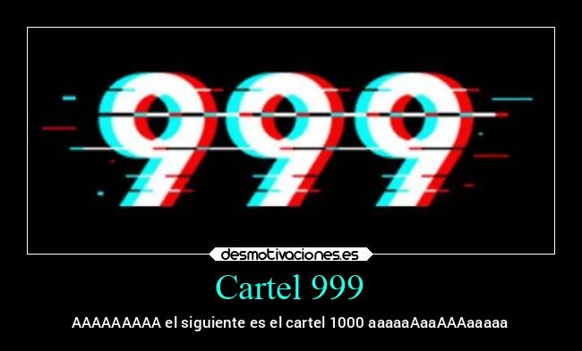 Cartel 999 -