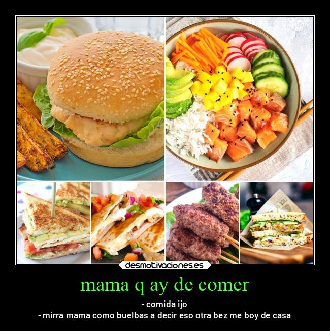mama q ay de comer - 