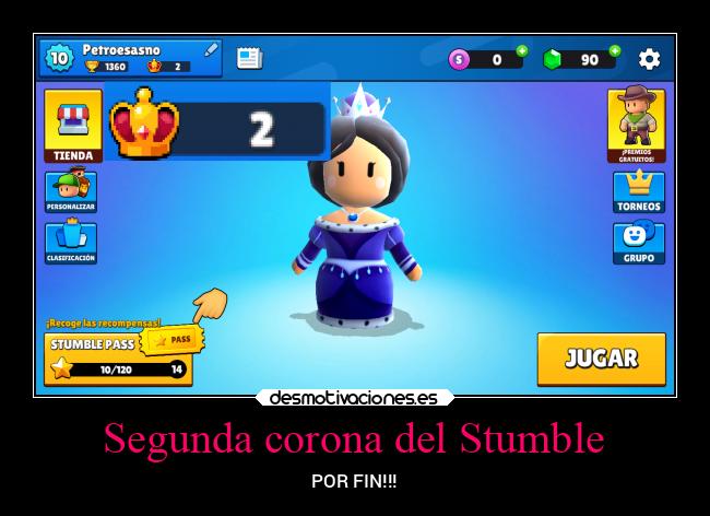 Segunda corona del Stumble - POR FIN!!!