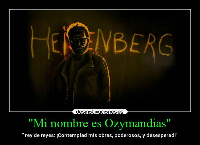 Mi nombre es Ozymandias - 