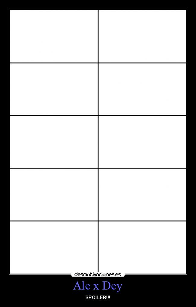 Ale x Dey - SPOILER!!!