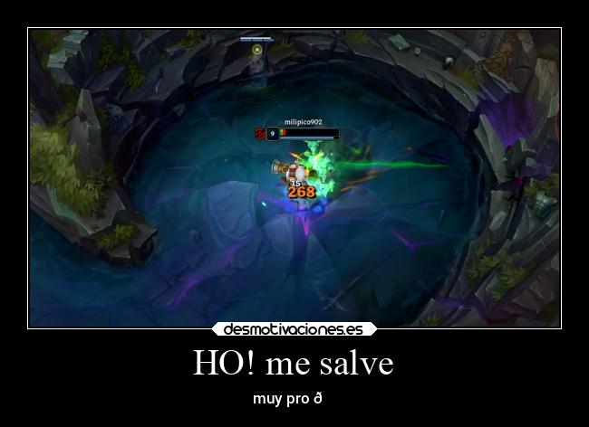 HO! me salve - muy pro 😎