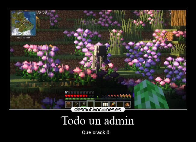 Todo un admin - Que crack 😎