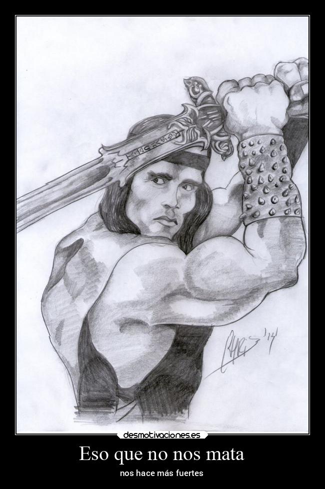 Eso que no nos mata - nos hace más fuertes