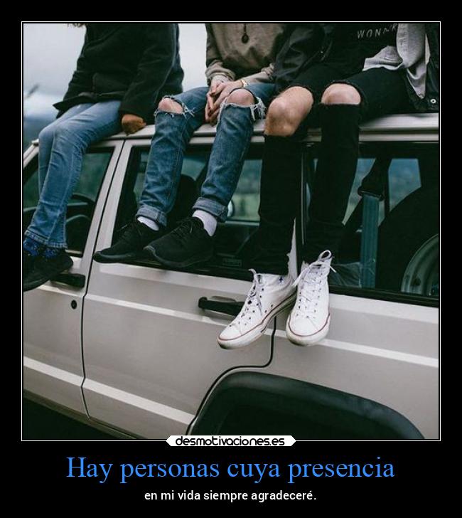 Hay personas cuya presencia - 