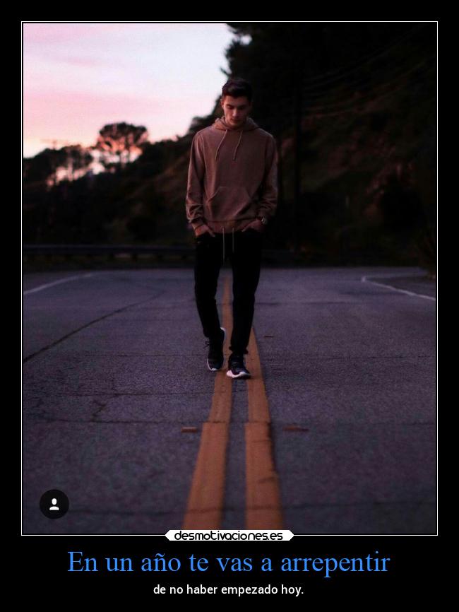 En un año te vas a arrepentir - 