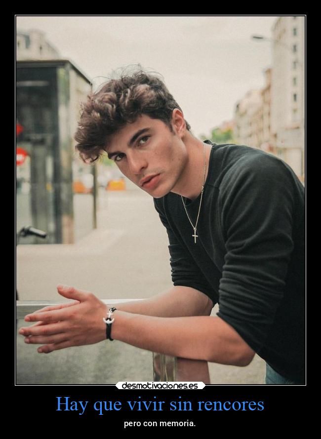 Hay que vivir sin rencores - 