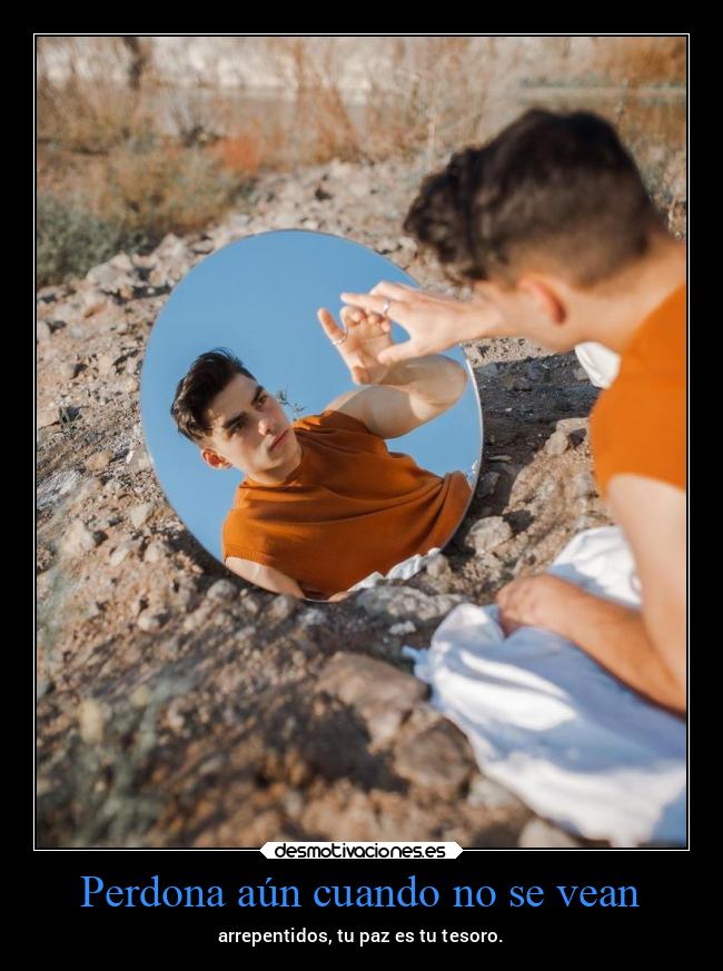 Perdona aún cuando no se vean - 