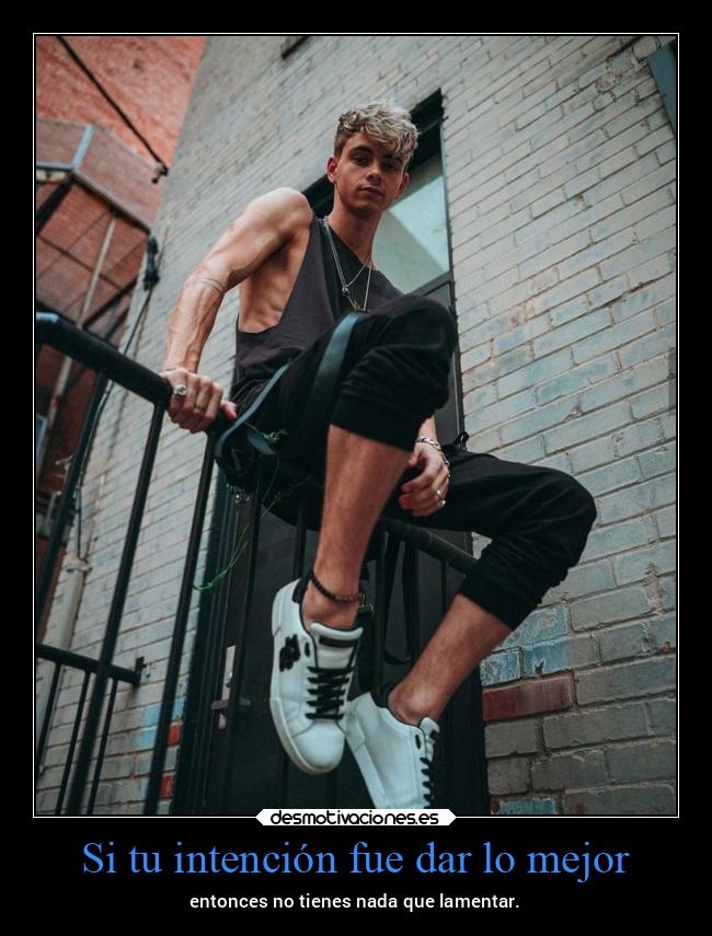 Si tu intención fue dar lo mejor - 
