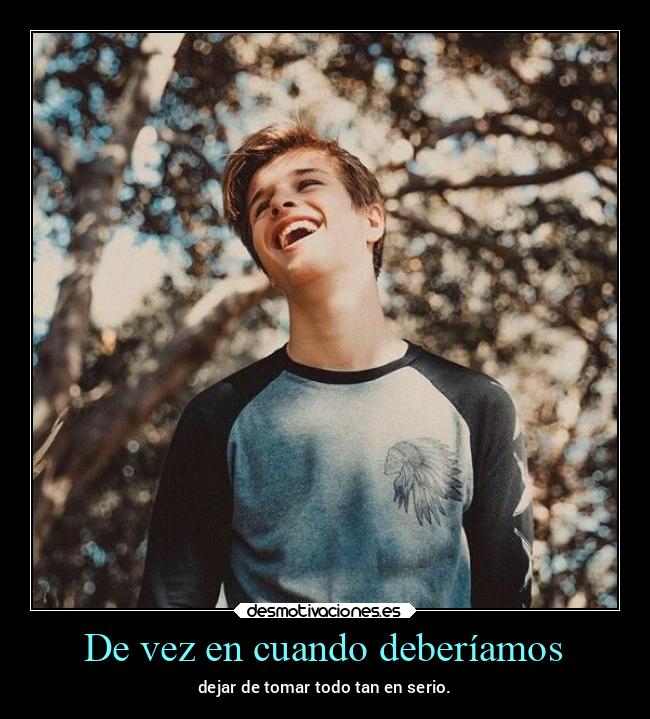 De vez en cuando deberíamos - 