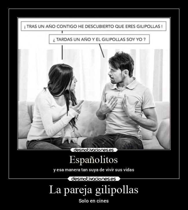 La pareja gilipollas -
