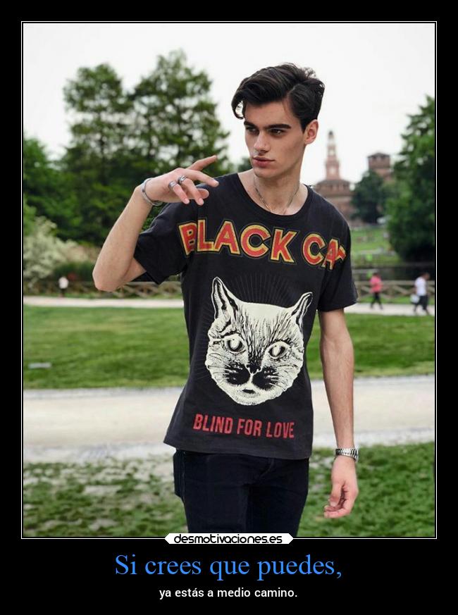 Si crees que puedes, - 